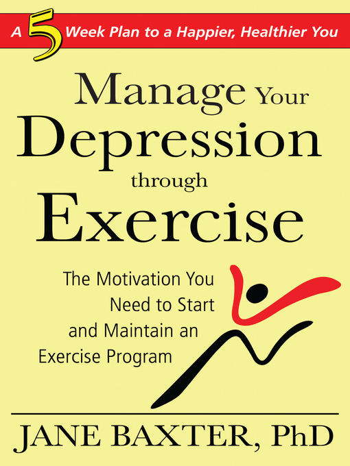 Title details for Manage Your Depression Through Exercise by Jane Baxter - Available